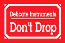 #DL1350 3 x 5&quot; Delicate
Instruments Don`t Drop Label