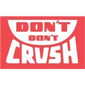 #DL1380 3 x 5&quot; Don`t Don`t
Crush Label