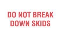 #DL2010 3 x 5&quot; Do Not Break Down Skids Label (Red/White)