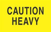 #DL2101 3 x 5&quot; Label, 500/rl
&quot;Caution Heavy&quot; 
Flourescent Yellow