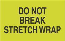 #DL2201 3 x 5&quot; Do Not Break Stretch Wrap Label