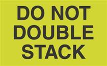 #DL2261 3 x 5&quot; Do Not Double Stack Label