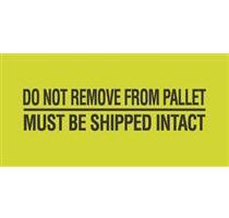 #DL3173 2 x 5&quot; Do Not Remove
From Pallet / Must Be Shipped
Intact Label
